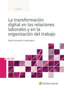 La transformaci�n digital en las relaciones laborales y en la organizaci�n del trabajo