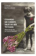 Cuando mi cuerpo dej� de ser tu casa