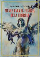 M�sica para el funeral de la libertad