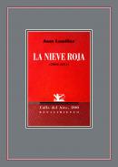 La nieve roja (2008-2011)