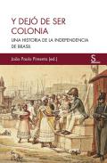 Y dej� de ser colonia