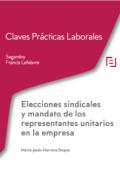 Elecciones sindicales y mandato de los representantes unitarios en la empresa