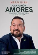 Juan ram�n amores, un idilio con la vida