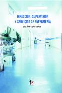 Direcci�n, supervisi�n y servicios de enfermer�a