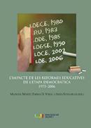 L'impacte de les reformes educatives de l'etapa democr�tica, 1975-2006