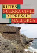 Rutes de la Guerra Civil i la repressi� a Mallorca