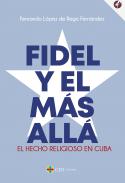Fidel y el m�s all�