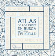 Atlas de los pa�ses en busca de la felicidad