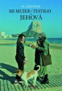 Mi mujer es testigo de Jehov�