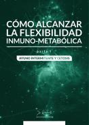 C�mo alcanzar la flexibilidad inmuno-metab�lica