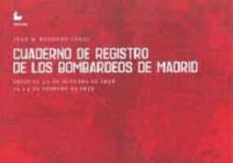 Cuaderno de registro de los bombardeos de Madrid