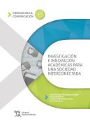 Investigaci�n e innovaci�n acad�micas para una sociedad interconectada