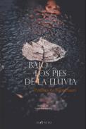 Bajo los pies de la lluvia