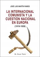 La Internacional Comunista y la cuesti�n nacional en Europa (1919-1939)