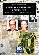 La familia Machado Ruiz y la prensa, 1