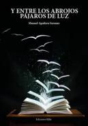 Y entre los abrojos p�jaros de luz