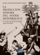 La proyecci�n sonora del poder mon�rquico