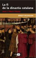 La fi de la dinastia catalana