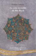 La vida invisible de Ibn Bay�