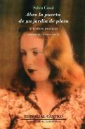 Abro la puerta de un jard�n de plata y otros poemas