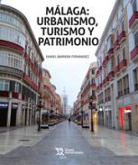 M�laga, urbanismo, turismo y patrimonio