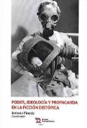 Poder, ideolog�a y propaganda en la ficci�n dist�pica
