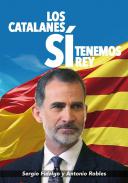 Los catalanes S� tenemos Rey: Felipe VI