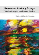 Unamuno, Aza�a y Ortega