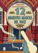 12 momentos m�gicos del rock