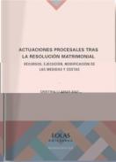 Actuaciones procesales tras la resoluci�n matrimonial