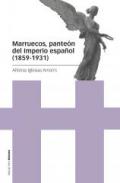 Marruecos, pante�n del Imperio espa�ol (1859-1931)