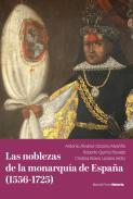 Las noblezas de la monarqu�a de Espa�a (1556-1725)