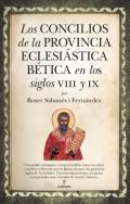 Los concilios de la provincia eclesi�stica B�tica en los siglos VIII y IX