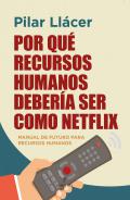 Por qu� Recursos Humanos deber�a ser como Netflix