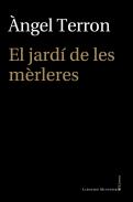 El jard� de les m�rleres