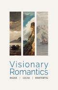 Visionary Romantics