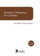 Derecho urban�stico de Catalu�a