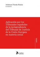 Aplicaci�n por los Tribunales espa�oles de la jurisprudencia del Tribunal de Justicia de la Uni�n Europea en materia social
