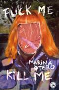 Fuck me ; Kill me