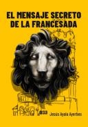 El mensaje secreto de la francesada
