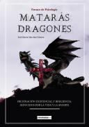 Matar�s dragones