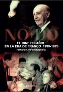 El cine espa�ol en la era de Franco