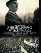 La respuesta de Franco ante la Espa�a vac�a