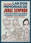 Las dos memorias de Jorge Sempr�n y los documentales sobre la Guerra Civil Espa�ola