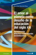 El amor al planeta como desaf�o de la educaci�n del siglo XXI