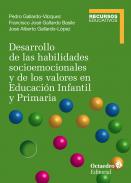 Desarrollo de las habilidades socioemocionales y de los valores en Educaci�n Infantil y Primaria