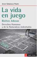 La vida en juego