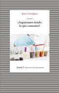 �Seguiremos siendo lo que comemos?