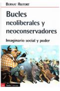 Bucles neoliberales y neoconservadores