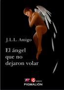 El �ngel que no dejaron volar